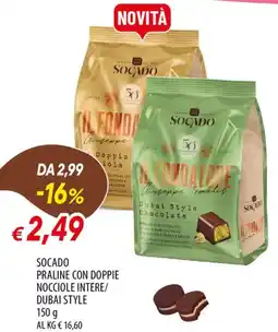 IperFamila Socado praline con doppie nocciole intere/ dubai style offerta