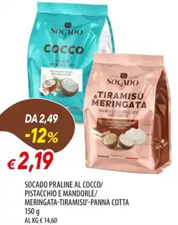 IperFamila Socado praline al cocco/ pistacchio e mandorle/ meringata-tiramisu'-panna cotta offerta