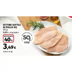 Coop FETTINE SOTTILI DI POLLO SQ offerta
