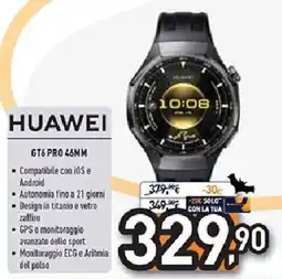 Unieuro HUAWEI GT6 PRO 46MM offerta