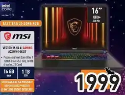 Unieuro msi VECTOR 16 HX AI GAMING A2XWHG-0821T offerta