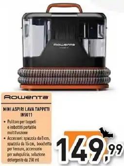 Unieuro Rowenta MINI ASPIRI LAVA TAPPETI IN5011 offerta