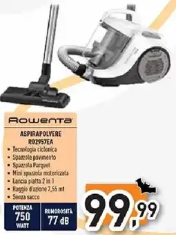 Unieuro Rowenta ASPIRAPOLVERE R02957EA offerta