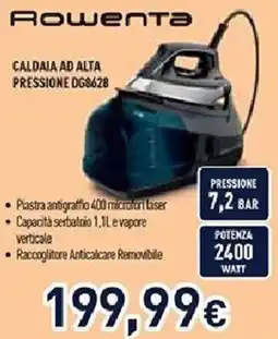 Unieuro Rowenta CALDAIA AD ALTA PRESSIONE DG8628 offerta