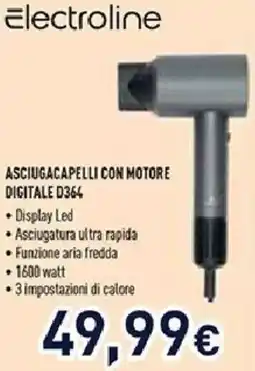 Unieuro Electroline ASCIUGACAPELLI CON MOTORE DIGITALE D364 offerta