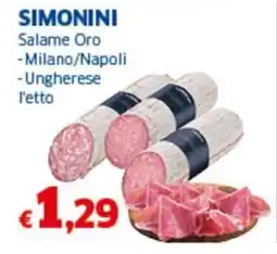 Sigma SIMONINI Salame Oro -Milano/Napoli -Ungherese l'etto offerta