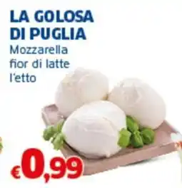 Sigma LA GOLOSA DI PUGLIA Mozzarella fior di latte l'etto offerta