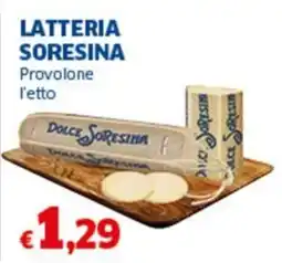 Sigma LATTERIA SORESINA Provolone l'etto offerta