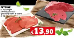 Sigma FETTINE Di bovino per -arrosto/cotoletta -pizzalola/scelte di spalla offerta