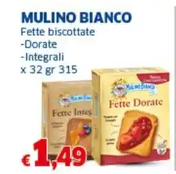 Sigma MULINO BIANCO Fette biscottate -Dorate -Integrali offerta