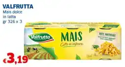 Sigma VALFRUTTA Mais dolce in latta offerta