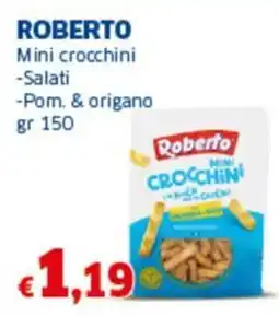Sigma ROBERTO Mini crocchini -Salati -Pom. & origano offerta