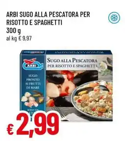 Famila ARBI SUGO ALLA PESCATORA PER RISOTTO E SPAGHETTI offerta
