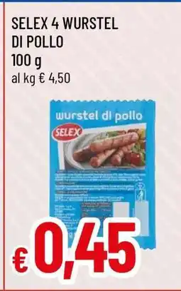 Famila SELEX 4 WURSTEL DI POLLO offerta