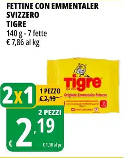 Tigros Fettine con emmentaler svizzero TIGRE offerta