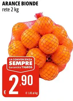 Tigros Arance bionde offerta