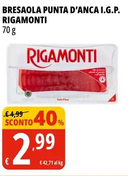 Tigros Bresaola punta d'anca i.g.p. RIGAMONTI offerta