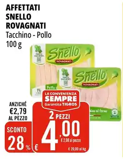 Tigros Affettati snello ROVAGNATI offerta