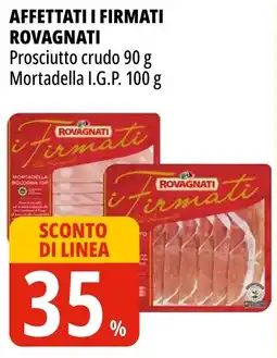 Tigros Affettati i firmati ROVAGNATI offerta