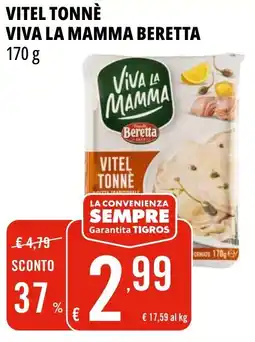 Tigros Vitel tonnè viva la mamma BERETTA offerta