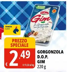 Tigros Gorgonzola D.O.P. GIM offerta