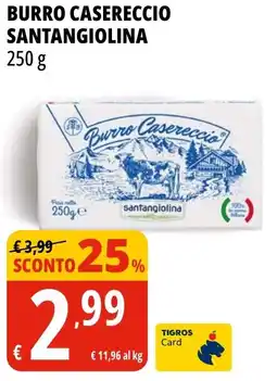 Tigros Burro casereccio SANTANGIOLINA offerta