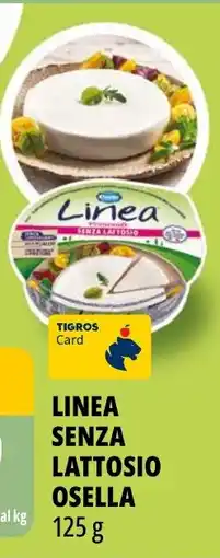 Tigros Linea senza lattosio OSELLA offerta