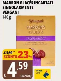 Tigros Marron glacés incartati singolarmente VERGANI offerta