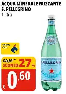 Tigros Acqua minerale frizzante S. PELLEGRINO offerta