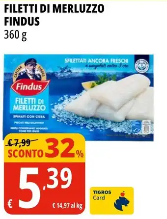 Tigros Filetti di merluzzo FINDUS offerta