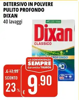 Tigros Detersivo in polvere pulito profondo DIXAN offerta