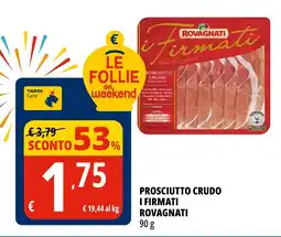 Tigros Prosciutto crudo i firmati ROVAGNATI offerta