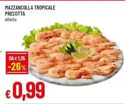 Famila Mazzancolla tropicale precotta offerta