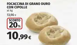 Coop Focaccina di grano duro con cipolle offerta