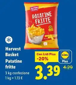 Lidl Harvest Basket Patatine fritte offerta