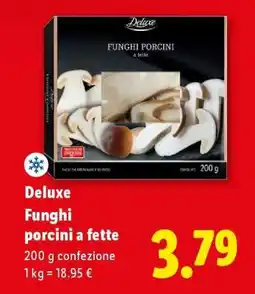 Lidl Deluxe Funghi porcini a fette offerta