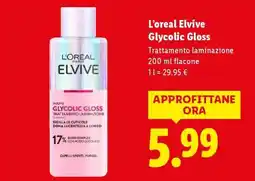 Lidl L'oreal Elvive Glycolic Gloss offerta