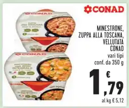 Conad MINESTRONE, ZUPPA ALLA TOSCANA, VELLUTATA CONAD offerta
