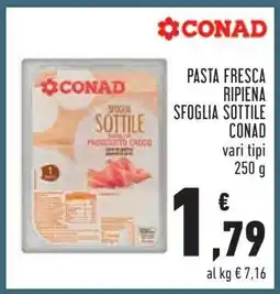 Conad Pasta Fresca Ripiena Sfoglia Sottile Conad offerta