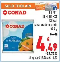 Conad Filetti di Platessa Conad offerta