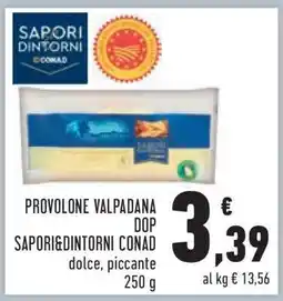 Conad Provolone Valpadana DOP Sapori&Dintorni Conad offerta