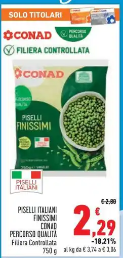 Conad Piselli Italiani Finissimi Conad offerta