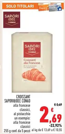 Conad CROISSANT SAPORIGIDEE CONAD offerta