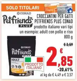 Conad Croccantini per gatti Petfriends Plus Conad offerta