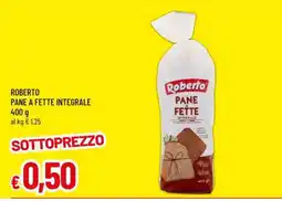 Famila ROBERTO PANE A FETTE INTEGRALE offerta