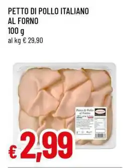 Famila PETTO DI POLLO ITALIANO AL FORNO offerta
