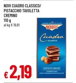 Famila NOVI CUADRO CLASSICO/PISTACCHIO TAVOLETTA CREMINO offerta