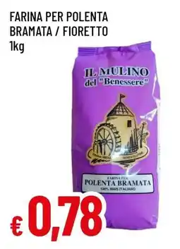Famila FARINA PER POLENTA BRAMATA / FIORETTO offerta