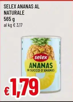 Famila SELEX ANANAS AL NATURALE offerta
