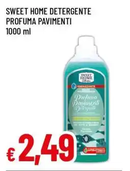 Famila SWEET HOME DETERGENTE PROFUMA PAVIMENTI offerta